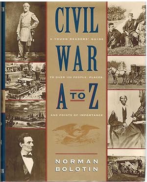 Seller image for CIVIL WAR A TO Z A Young Person's Guide to over 100 People, Places, and Points of Importance for sale by The Avocado Pit