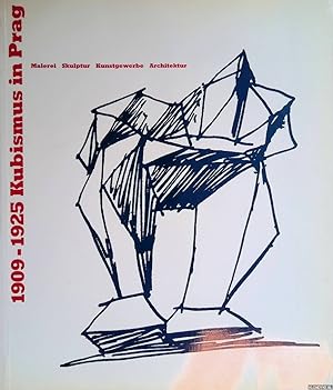 Seller image for 1909-1925 Kubismus in Prag: Malerei, Skulptur, Kunstgewerbe, Architektur for sale by Klondyke