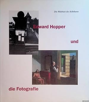 Bild des Verkufers fr Edward Hopper und die Fotografie: die Wahrheit des Sichtbaren zum Verkauf von Klondyke