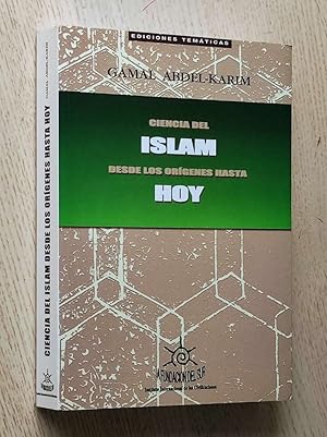 Imagen del vendedor de CIENCIA DEL ISLAM DESDE LOS ORGENES HASTA HOY a la venta por MINTAKA Libros