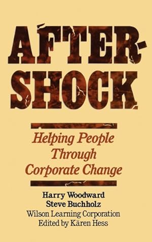 Seller image for Aftershock : Helping People Through Corporate Change for sale by GreatBookPricesUK