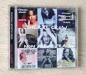 SHERYL CROW - NON ALBUM TRACKS (CD)