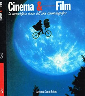 Cinema & film. La meravigliosa storia dell'arte cinematografica vol.6