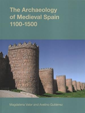 Seller image for Archaeology of Medieval Spain 1100-1500 for sale by GreatBookPricesUK