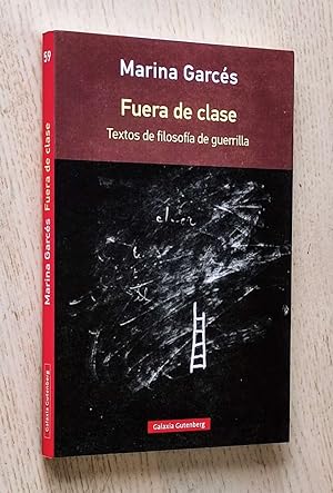 FUERA DE CLASE. Textos de filosofía de guerrilla