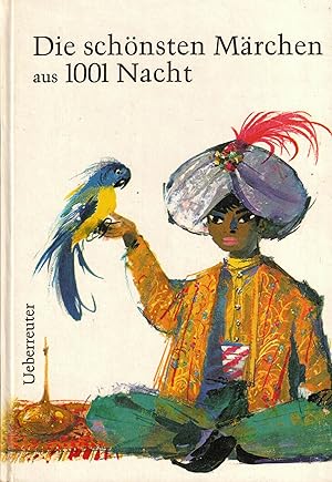 Seller image for Die schnsten Mrchen aus 1001 Nacht. Fr die Jugend ausgewhlt und bearbeitet von Hedwig Smola for sale by Paderbuch e.Kfm. Inh. Ralf R. Eichmann