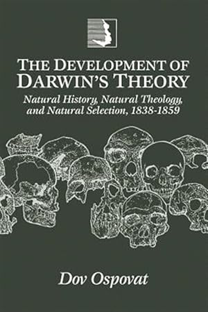 Immagine del venditore per Development of Darwin's Theory : Natural History, Natural Theology, and Natural Selection, 1838-1859 venduto da GreatBookPricesUK