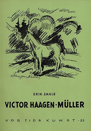 Seller image for Victor Haagen-Mller. Et udvalg af billeder med indledende Tekst af Erik Zahle (Vor tids kunst Bd. 29) for sale by Paderbuch e.Kfm. Inh. Ralf R. Eichmann