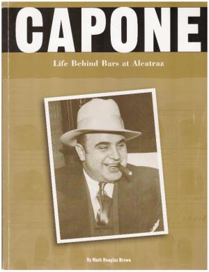 Seller image for CAPONE Life Behind Bars at Alcatraz for sale by Loretta Lay Books