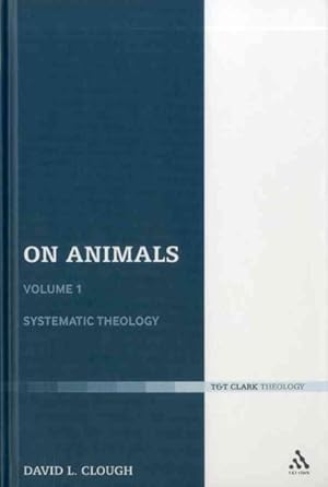 Bild des Verkufers fr On Animals : Systematic Theology zum Verkauf von GreatBookPricesUK