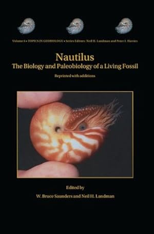 Immagine del venditore per Nautilus : The Biology and Paleobiology of a Living Fossil, Reprint With Additions venduto da GreatBookPricesUK