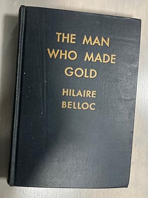 Bild des Verkufers fr The Man Who Made Gold zum Verkauf von biblioboy