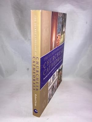 The Secret Language of Churches & Cathedrals: Decoding the Sacred Symbolism of Christianity's Hol...