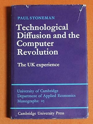 Imagen del vendedor de Technological Diffusion and the Computer Revolution: The UK Experience (Department of Applied Economics Monographs, Series Number 25) a la venta por GuthrieBooks