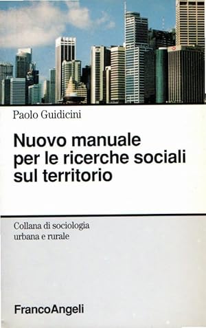 Nuovo manuale per le ricerche sociali sul territorio