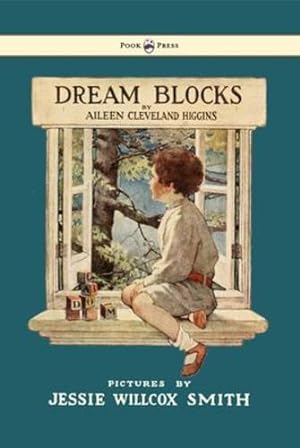 Seller image for Dream Blocks - Illustrated by Jessie Willcox Smith [Hardcover ] for sale by booksXpress