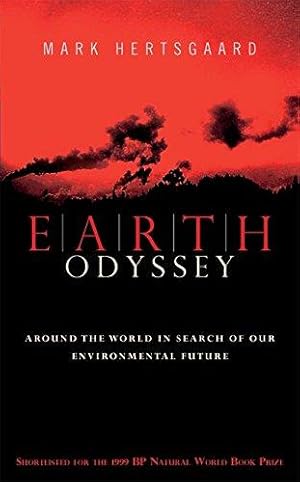 Seller image for Earth Odyssey: Around the World in Search of our Environmental Future for sale by WeBuyBooks