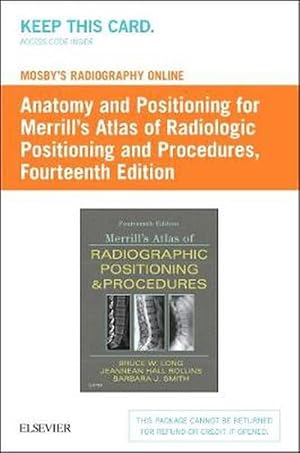 Image du vendeur pour Mosby'S Radiography Online: Anatomy and Positioning for Merrill's Atlas of Radiographic Positioning & Procedures (Access (Online resource) mis en vente par CitiRetail