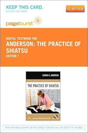 Seller image for The Practice of Shiatsu - Elsevier eBook on Vitalsource (Retail Access Card) (Hardcover) for sale by CitiRetail