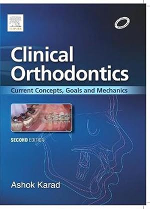 Image du vendeur pour Clinical Orthodontics: Current Concepts, Goals and Mechanics (Hardcover) mis en vente par CitiRetail