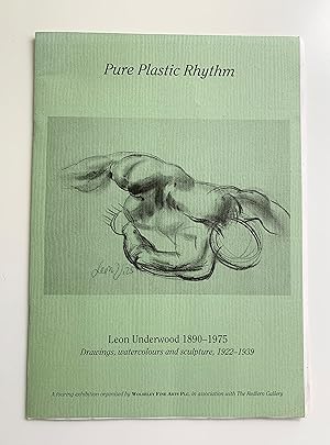 Seller image for Pure Plastic Rhythm: Leon Underwood 1890-1975. Drawings, watercolours and sculpture, 1922-1939. for sale by Peter Scott