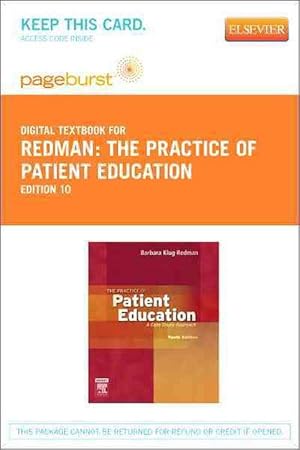 Imagen del vendedor de The Practice of Patient Education - Elsevier eBook on Vitalsource (Retail Access Card) (Hardcover) a la venta por CitiRetail