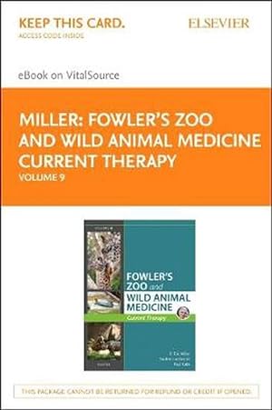 Bild des Verkufers fr Miller - Fowler's Zoo and Wild Animal Medicine Current Therapy, Volume 9 Elsevier eBook on Vitalsource (Retail Access Card) (Hardcover) zum Verkauf von CitiRetail
