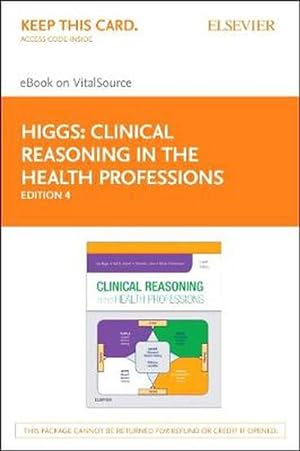 Bild des Verkufers fr Clinical Reasoning in the Health Professions - Elsevier eBook on Vitalsource (Retail Access Card) zum Verkauf von CitiRetail