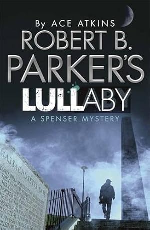 Imagen del vendedor de Robert B. Parker's Lullaby (A Spenser Mystery) (Spenser Novel) a la venta por WeBuyBooks