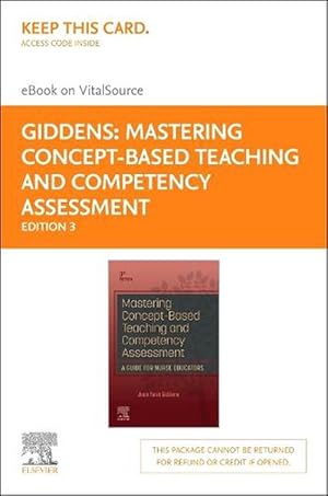 Seller image for Mastering Concept-Based Teaching and Competency Assessment - Elsevier eBook on Vitalsource (Retail Access Card) (Hardcover) for sale by Grand Eagle Retail