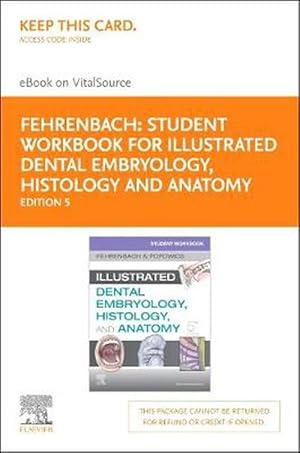Seller image for Student Workbook for Illustrated Dental Embryology, Histology and Anatomy Elsevier eBook on Vitalsource (Retail Access C for sale by CitiRetail