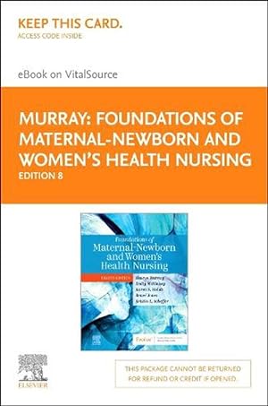 Seller image for Foundations of Maternal-Newborn and Women's Health Nursing - Elsevier eBook on Vitalsource (Retail Access Card) (Hardcover) for sale by Grand Eagle Retail