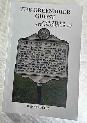The Greenbrier Ghost: And Other Strange Stories
