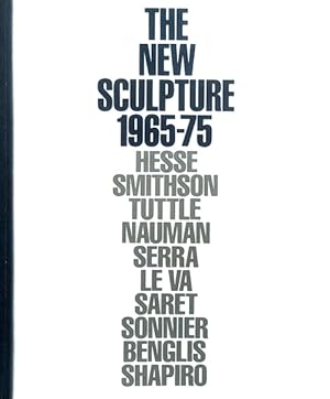 Bild des Verkufers fr The New Sculpture 1965-1975: Between Geometry and Gesture zum Verkauf von LEFT COAST BOOKS