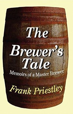 Seller image for The Brewer's Tale: Memoirs of a Master Brewer for sale by WeBuyBooks