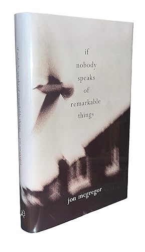 Imagen del vendedor de If Nobody Speaks of Remarkable Things a la venta por Grayshelf Books, ABAA, IOBA