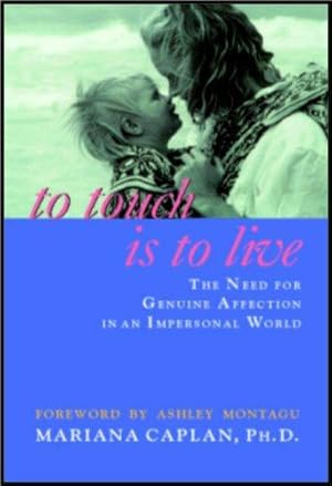 Imagen del vendedor de To Touch Is To Live a la venta por WeBuyBooks