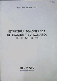 Seller image for Estructura demogrfica de Segorbe y su comarca en el siglo XV for sale by Almacen de los Libros Olvidados