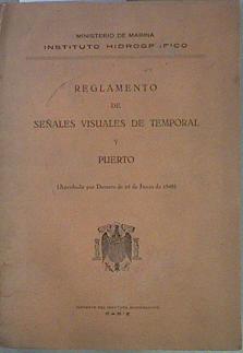 Seller image for Reglamento de Seales Visuales de Temporal y Puerto (Aprobado por Decreto de 24 de Junio de 1948) for sale by Almacen de los Libros Olvidados