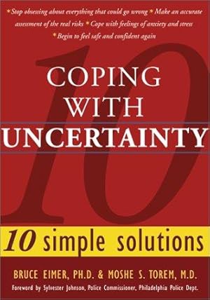 Immagine del venditore per 10 Simple Solutions for Coping with Uncertainty venduto da WeBuyBooks