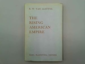 Image du vendeur pour The rising American empire mis en vente par Goldstone Rare Books