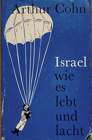 Bild des Verkufers fr Israel wie es lebt und lacht. zum Verkauf von WeBuyBooks