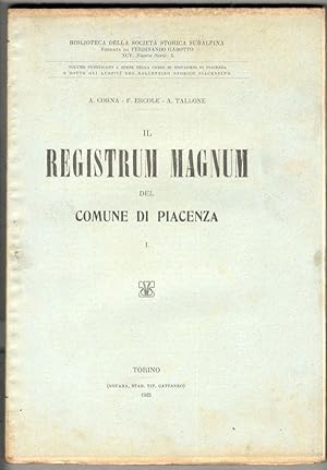 Immagine del venditore per Il registrum magnum del Comune di Piacenza venduto da Libreria antiquaria Atlantis (ALAI-ILAB)