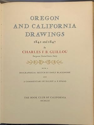 Oregon and California Drawings 1841 and 1847