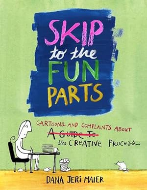 Seller image for Skip to the Fun Parts (Paperback) for sale by CitiRetail