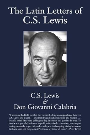 Immagine del venditore per Latin Letters of C.S. Lewis : C.S. Lewis and Don Giovanni Calabria venduto da GreatBookPrices