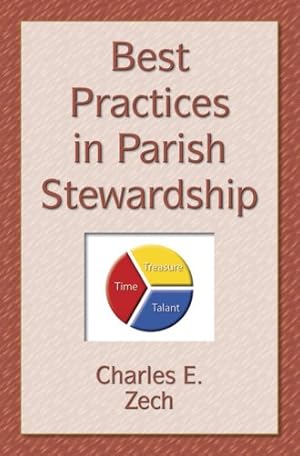 Bild des Verkufers fr Best Practices in Parish Stewardship zum Verkauf von Pieuler Store