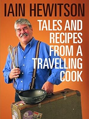 Seller image for Tales and Recipes from a Travelling Cook for sale by WeBuyBooks