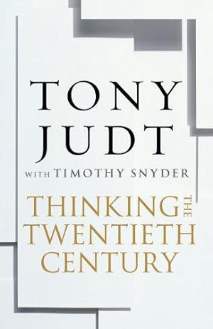 Bild des Verkäufers für Thinking the Twentieth Century zum Verkauf von WeBuyBooks