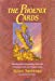 Imagen del vendedor de The Phoenix Cards: Reading and Interpreting Past-Life Influences with the Phoenix Deck [Soft Cover ] a la venta por booksXpress